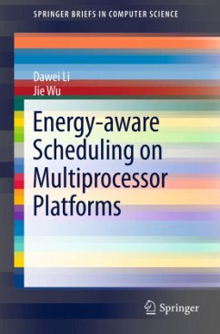 Energy-aware Scheduling on Multiprocessor Platforms - Li, Dawei;Wu, Jie