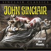 Amoklauf der Mumie / John Sinclair Classics Bd.13 (MP3-Download)