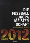 Die Fussball-Europameisterschaft 2012