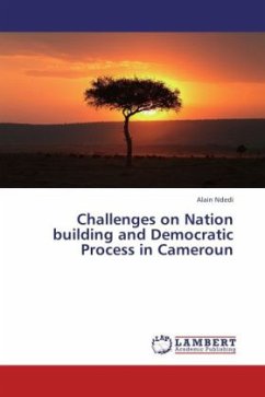 Challenges on Nation building and Democratic Process in Cameroun - Ndedi, Alain