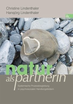 Natur als Partnerin - Lindenthaler, Christine;Lindenthaler, Hansjörg