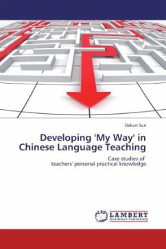 Developing 'My Way' in Chinese Language Teaching - Sun, Dekun