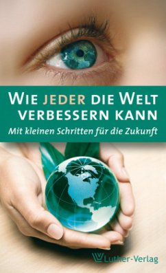 Wie jeder die Welt verbessern kann