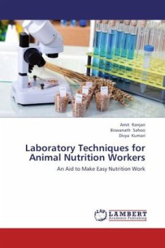 Laboratory Techniques for Animal Nutrition Workers - Ranjan, Amit;Sahoo, Biswanath;Kumari, Divya