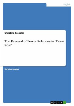The Reversal of Power Relations in &quote;Dessa Rose&quote;