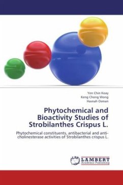 Phytochemical and Bioactivity Studies of Strobilanthes Crispus L. - Koay, Yen Chin;Wong, Keng Chong;Osman, Hasnah