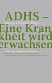 ADHS - Eine Krankheit wird erwachsen