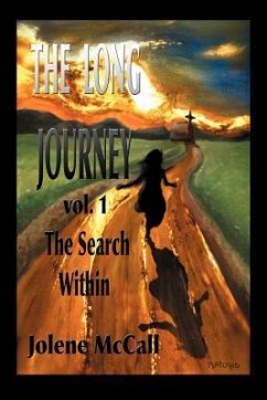 The Long Journey the Search Within - McCall, Jolene