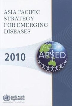 Asia Pacific Strategy for Emerging Diseases 2010 - Who Regional Office for the Western Pacific