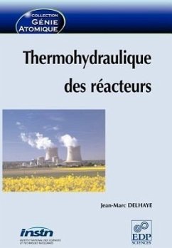 Thermohydraulique Des Reacteurs - Delhaye, Jean-Marc