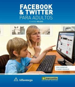 Facebook y Twitter para adultos - Veloso Márquez, Claudio