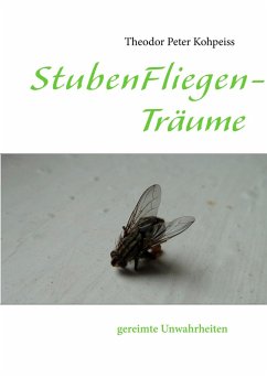 StubenFliegenTräume StubenFliegenTräume