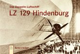 Das Zeppelin-Luftschiff LZ 129 Hindenburg