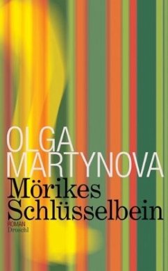 Mörikes Schlüsselbein - Martynova, Olga
