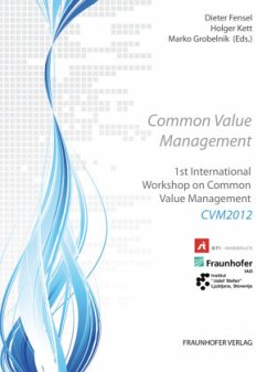 Common Value Management. - Kasper, Harriet;Koleva, Iva;Thaler, Stefan;Fensel, Dieter;Kett, Holger