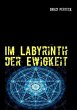 Im Labyrinth der Ewigkeit - Bild 1
