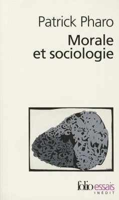 Morale Et Sociologie - Pharo, Patrick