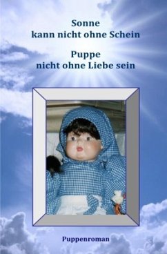 Sonne kann nicht ohne Schein -Puppen nicht ohne Liebe sein - Lachmann, L.