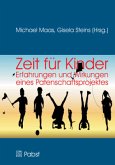 Zeit für Kinder - Erfahrungen und Wirkungen eines Patenschaftsprojektes