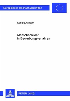 Menschenbilder in Bewerbungsverfahren - Aßmann, Sandra