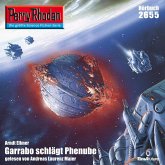 Perry Rhodan 2655: Garrabo schlägt Phenube (MP3-Download)