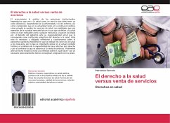 El derecho a la salud versus venta de servicios - Carreón, Patrocinia