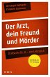 Der Arzt, dein Freund und Mörder - Bild 1