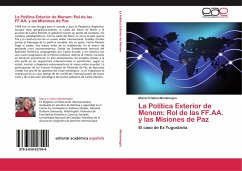 La Política Exterior de Menem: Rol de las FF.AA. y las Misiones de Paz - Montenegro, María Cristina