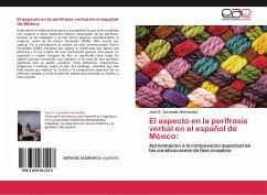 El aspecto en la perífrasis verbal en el español de México: - Coronado Hernández, José G.