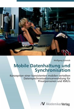 Mobile Datenhaltung und Synchronisation - Schmidt, Wolfgang