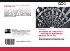 Proyecto de Innovación Tecnológica Aplicado al Manejo de Turba