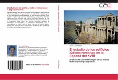 El estudio de los edificios lúdicos romanos en la España del XVIII - León Gómez, Alicia