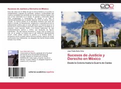 Sucesos de Justicia y Derecho en México - Bolio Ortiz, Juan Pablo