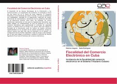 Fiscalidad del Comercio Electrónico en Cuba - Llaguno, Desiree;Rodríguez, Naila