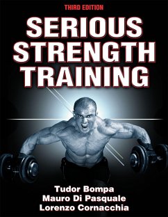 Serious Strength Training - Bompa, Tudor O.; Di Pasquale, Mauro; Cornacchia, Lorenzo