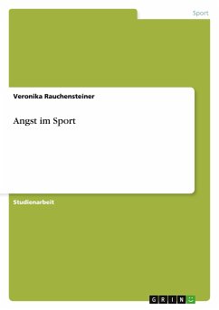 Angst im Sport - Rauchensteiner, Veronika