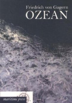 Ozean - Gagern, Friedrich von