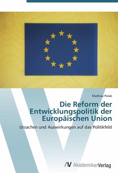 Die Reform der Entwicklungspolitik der Europäischen Union - Polak, Mathias
