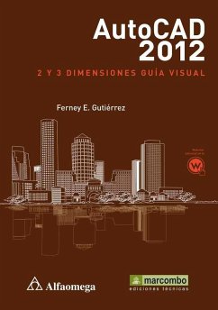 AutoCAD2012 : 2 y 3 dimensiones : guía visual - Gutiérrez, Ferney Eduardo