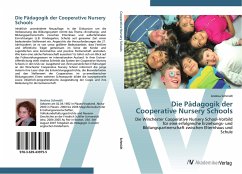 Die Pädagogik der Cooperative Nursery Schools - Schmidt, Andrea