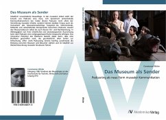 Das Museum als Sender - Wicke, Constanze