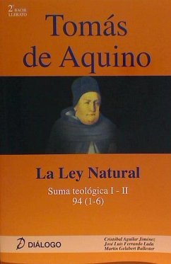 Tomás de Aquino : Suma Teológica I - II, 94 (1-6) : la ley natural - Gelabert Ballester, Martín; Aguilar Jiménez, Cristóbal; Ferrando Lada, José Luis