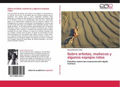 Sobre artistas, muñecos y algunos espejos rotos