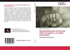 Aproximaciones al vínculo entre el padre y su bebé prematuro - Navarro, María Constanza