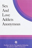 Sex and Love Addicts Anonymous Sex and Love Addicts Anonymous
