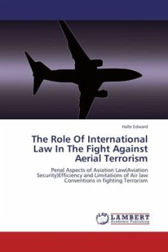 The Role Of International Law In The Fight Against Aerial Terrorism - Edward, Halle