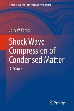 Shock Wave Compression of Condensed Matter - Forbes, Jerry W