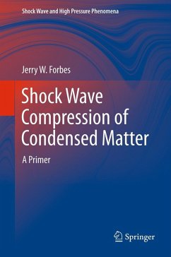 Shock Wave Compression of Condensed Matter - Forbes, Jerry W