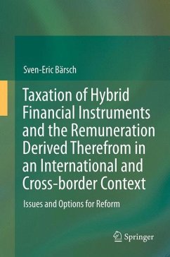 Taxation of Hybrid Financial Instruments and the Remuneration Derived Therefrom in an International and Cross-border Context - Bärsch, Sven-Eric