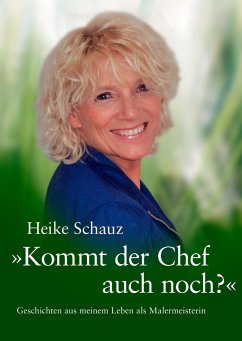 Kommt der Chef auch noch? - Schauz, Heike